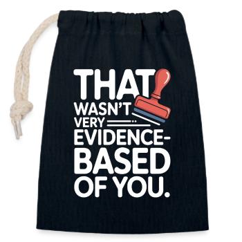 That Wasn't Evidence-Based Medizin Labor Nerd Arzt - Verschließbarer Geschenkbeutel aus Baumwolle (14x20cm) - Navy - Vorne