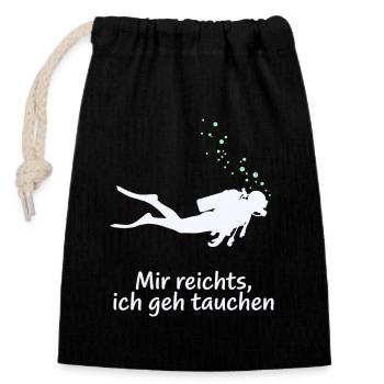 Mir reichts, ich geh tauchen - Verschließbarer Geschenkbeutel aus Baumwolle (14x20cm) - Schwarz - Vorne