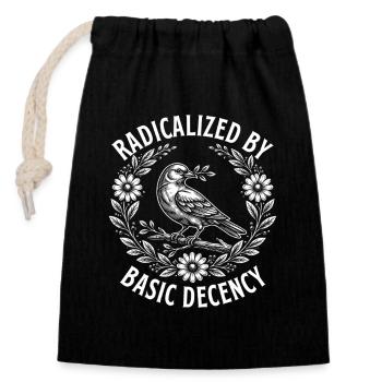 Radicalized Basic Decency Activist Equality  - Closable cotton gift bag (14x20cm) - black - Front