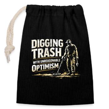 Digging with optimism | Probing Metal Detector - Closable cotton gift bag (14x20cm) - black - Front