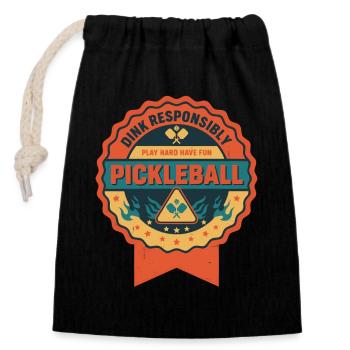 Pickleball Dink Responsibly Play Hard Have Fun - Closable cotton gift bag (14x20cm) - black - Front