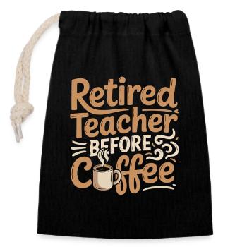 Retired Teacher Before Instructor Coffee Lover - Verschließbarer Geschenkbeutel aus Baumwolle (14x20cm) - Schwarz - Vorne