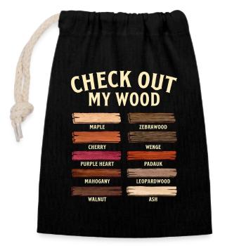 Check Out My Wood Woodworking Humor - Closable cotton gift bag (14x20cm) - black - Front