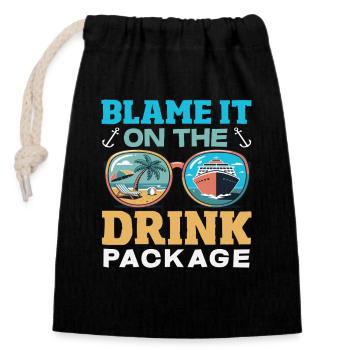 Blame It On The Drink Package Alcohol - Closable cotton gift bag (14x20cm) - black - Front