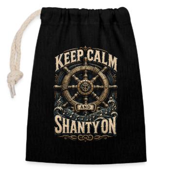 Shanty Chor Seemannslieder Keep Calm And Shanty On - Verschließbarer Geschenkbeutel aus Baumwolle (14x20cm) - Schwarz - Vorne