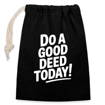 Do a Good Deed Today! - Closable cotton gift bag (14x20cm) - black - Front