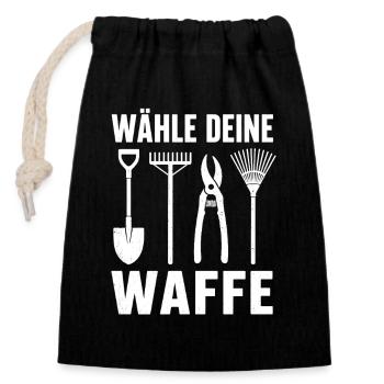 Wähle Deine Waffe Garten Werkzeug Shirt - Verschließbarer Geschenkbeutel aus Baumwolle (14x20cm) - Schwarz - Vorne