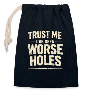 Schlimmere Löcher gesehen | Sanitär Humor - Verschließbarer Geschenkbeutel aus Baumwolle (14x20cm) - Navy - Vorne