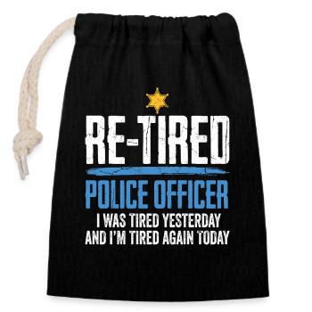 Re-Tired Sarcastic Police Officer Retired - Closable cotton gift bag (14x20cm) - black - Front