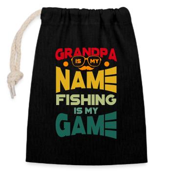 Grandpa Is My Name Fishing Is My Game - Angeln - Closable cotton gift bag (14x20cm) - black - Front