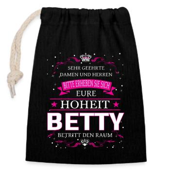 Eure Hoheit Betty betritt den Raum - Verschließbarer Geschenkbeutel aus Baumwolle (14x20cm) - Schwarz - Vorne