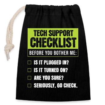 Tech Support Humor Checklist for Everyday Troubles - Closable cotton gift bag (14x20cm) - black - Front