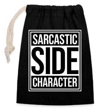 Personnage secondaire sarcastique Déclaration sarcastique drôle - Sac cadeau en coton avec cordon (14 x 20 cm) - noir - Devant