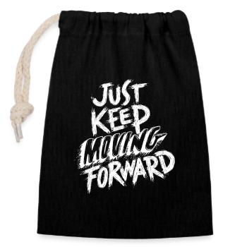 Just Keep Moving Forward - Closable cotton gift bag (14x20cm) - black - Front
