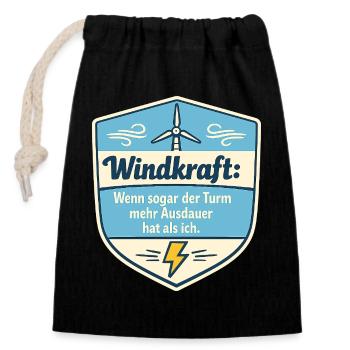 Windkraft Spruchschild Humor - Verschließbarer Geschenkbeutel aus Baumwolle (14x20cm) - Schwarz - Vorne