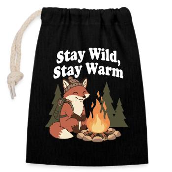 Bleib Wild, Bleib Warm am Lagerfeuer - Verschließbarer Geschenkbeutel aus Baumwolle (14x20cm) - Schwarz - Vorne