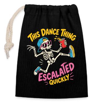 Dancing Skeleton Escalated Quickly Party - Closable cotton gift bag (14x20cm) - black - Front