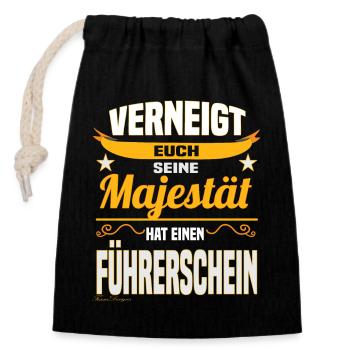 Lustiges Majestät Spruch Design Führerschein Fahra - Verschließbarer Geschenkbeutel aus Baumwolle (14x20cm) - Schwarz - Vorne