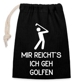 Golf Golfer | Mir reicht es ich geh golfen - Verschließbarer Geschenkbeutel aus Baumwolle (14x20cm) - Schwarz - Vorne