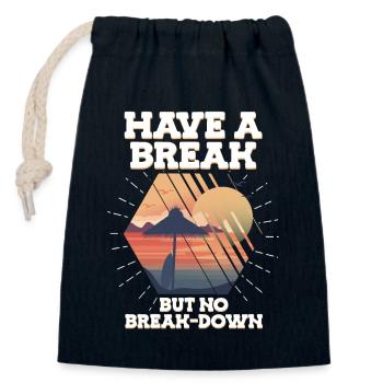 Have A Break But No Break-down Stress Awareness - Closable cotton gift bag (14x20cm) - navy - Front