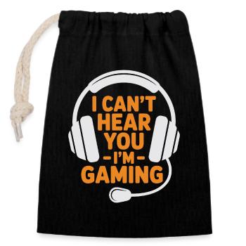 Gamer – Ich kann dich nicht hören, ich spiele - Verschließbarer Geschenkbeutel aus Baumwolle (14x20cm) - Schwarz - Vorne