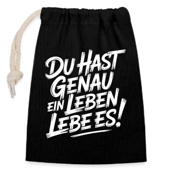 Nur ein Leben – Lebe es - Verschließbarer Geschenkbeutel aus Baumwolle (14x20cm) - Schwarz - Vorne