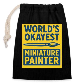 World's Okayest Miniature Painter - Closable cotton gift bag (14x20cm) - black - Front