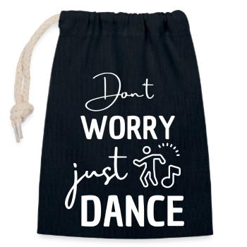 Ne t’inquiète pas, danse. Dicton dansant pour les danseurs. - Sac cadeau en coton avec cordon (14 x 20 cm) - bleu marine - Devant