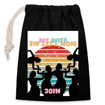My wife won't let me join. - Closable cotton gift bag (14x20cm) - black - Front