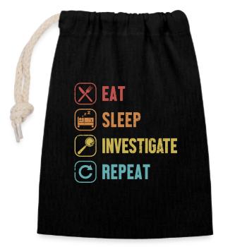 Manger Dormir Enquêter Répéter Science Criminalistique - Sac cadeau en coton avec cordon (14 x 20 cm) - noir - Devant