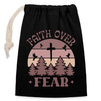 Faith over fear - Verschließbarer Geschenkbeutel aus Baumwolle (14x20cm) - Schwarz - Vorne