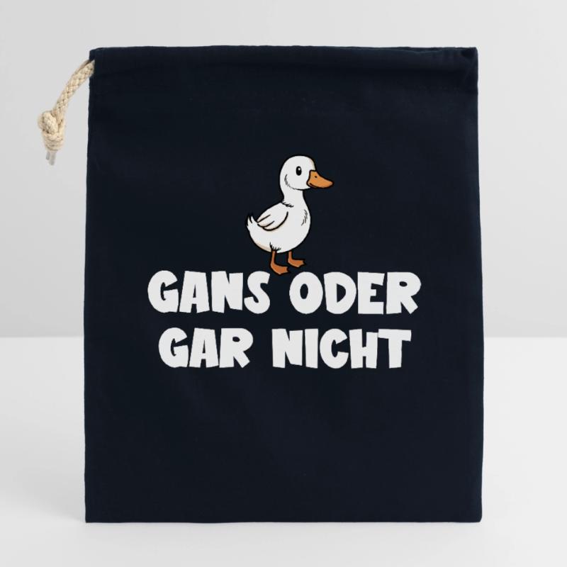 Ganz oder gar nicht ein lustiges Gans Spruch Verschließbarer Geschenkbeutel aus Baumwolle (14x20cm)