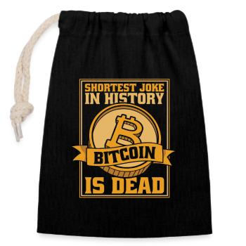 Shortest Joke In History Bitcoin Is Dead - Closable cotton gift bag (14x20cm) - black - Front
