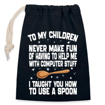 To My Children Never Make Fan Of Having To Help Me - Closable cotton gift bag (14x20cm) - navy - Front