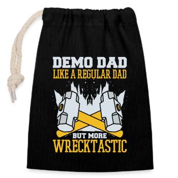 Demo Papa Mehr Wrecktastic Heimwerkerhaus - Verschließbarer Geschenkbeutel aus Baumwolle (14x20cm) - Schwarz - Vorne