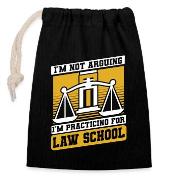 I'm Practicing For Law School Legal Studies Law - Closable cotton gift bag (14x20cm) - black - Front