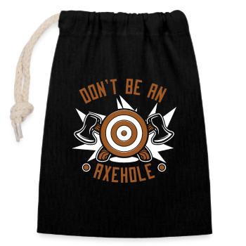Ne soyez pas un jeu de lancer de hache Axehole Thrower - Sac cadeau en coton avec cordon (14 x 20 cm) - noir - Devant