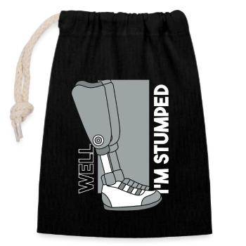 Well I'm Stumped Prosthesis Foot User Leg - Closable cotton gift bag (14x20cm) - black - Front