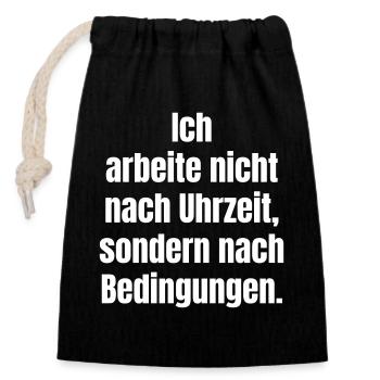 Conditions instead of time saying - Closable cotton gift bag (14x20cm) - black - Front