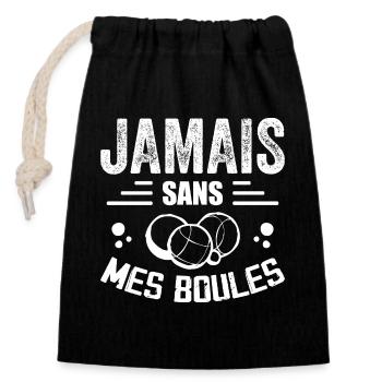Never Without My Balls - Petanque Gift - Closable cotton gift bag (14x20cm) - black - Front