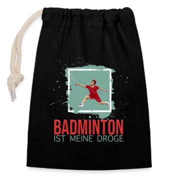 Badminton ist meine Droge - Verschließbarer Geschenkbeutel aus Baumwolle (14x20cm) - Schwarz - Vorne