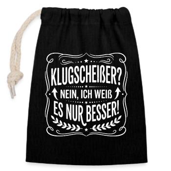 Klugscheißer Spruchbadge - Verschließbarer Geschenkbeutel aus Baumwolle (14x20cm) - Schwarz - Vorne