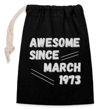Génial depuis mars 1973 - anniversaire mars 1973 50 - Sac cadeau en coton avec cordon (14 x 20 cm) - noir - Devant