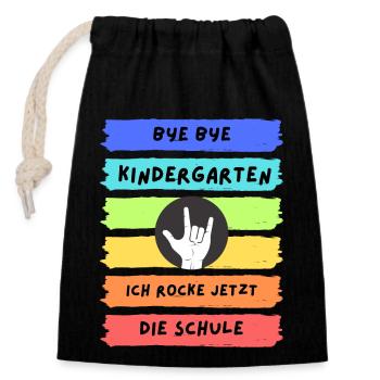 Bye Bye Kindergarten ich rocke jetzt die Schule - Verschließbarer Geschenkbeutel aus Baumwolle (14x20cm) - Schwarz - Vorne