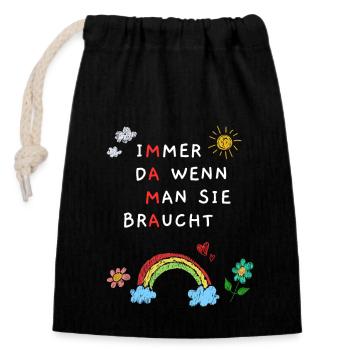 Mama – Immer da wenn man sie braucht - Verschließbarer Geschenkbeutel aus Baumwolle (14x20cm) - Schwarz - Vorne
