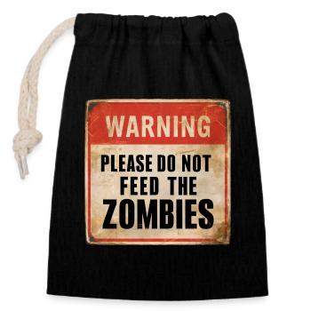 Warning Don't Feed Zombies Warning Sign - Closable cotton gift bag (14x20cm) - black - Front