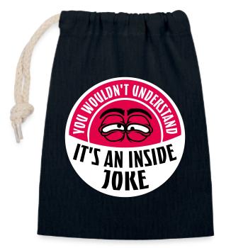 You Wouldn't Understand It's An Inside Joke Spruch - Verschließbarer Geschenkbeutel aus Baumwolle (14x20cm) - Navy - Vorne