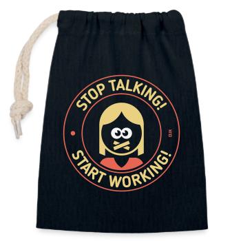 Stop Talking! Start Working! (Woman / 3C) - Closable cotton gift bag (14x20cm) - navy - Front