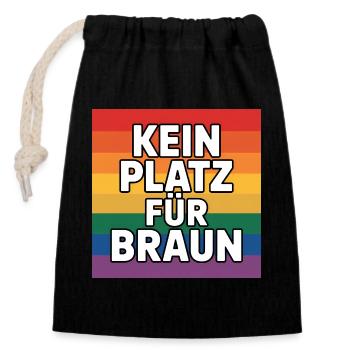 Kein Platz für Braun - Antifa Tee - Verschließbarer Geschenkbeutel aus Baumwolle (14x20cm) - Schwarz - Vorne