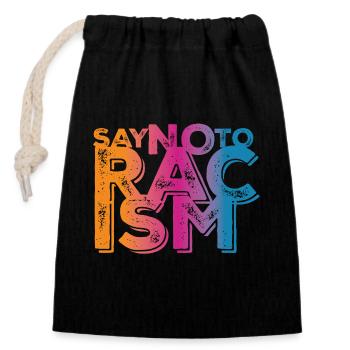 Say No to Racism - Verschließbarer Geschenkbeutel aus Baumwolle (14x20cm) - Schwarz - Vorne